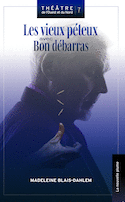 Vieux péteux avec Bon débarras (Les)
